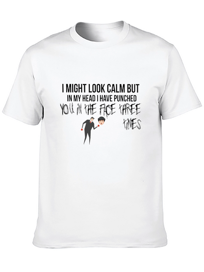 Humorous Graphic T-Shirt: Calm But Punchy