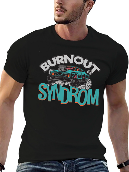 Burnout Syndrome Graphic Tee - Cool Car Design