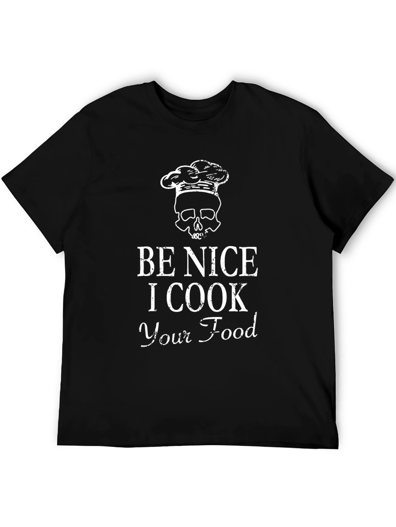 Be Nice I Cook Your Food Graphic Tee
