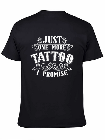 Just One More Tattoo Black Graphic T-Shirt