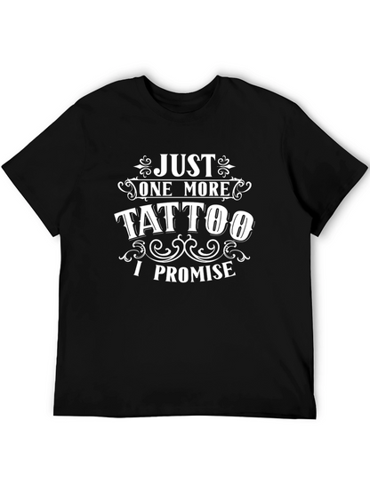 Just One More Tattoo Black Graphic T-Shirt