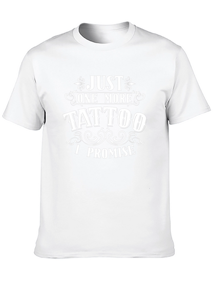 Just One More Tattoo Black Graphic T-Shirt