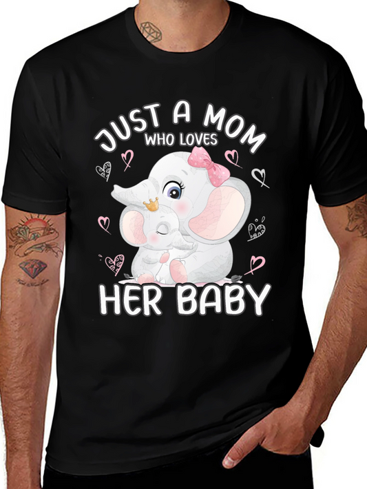 Mom and Baby Elephant Graphic Tee - Just a Mom Who Loves Her Baby