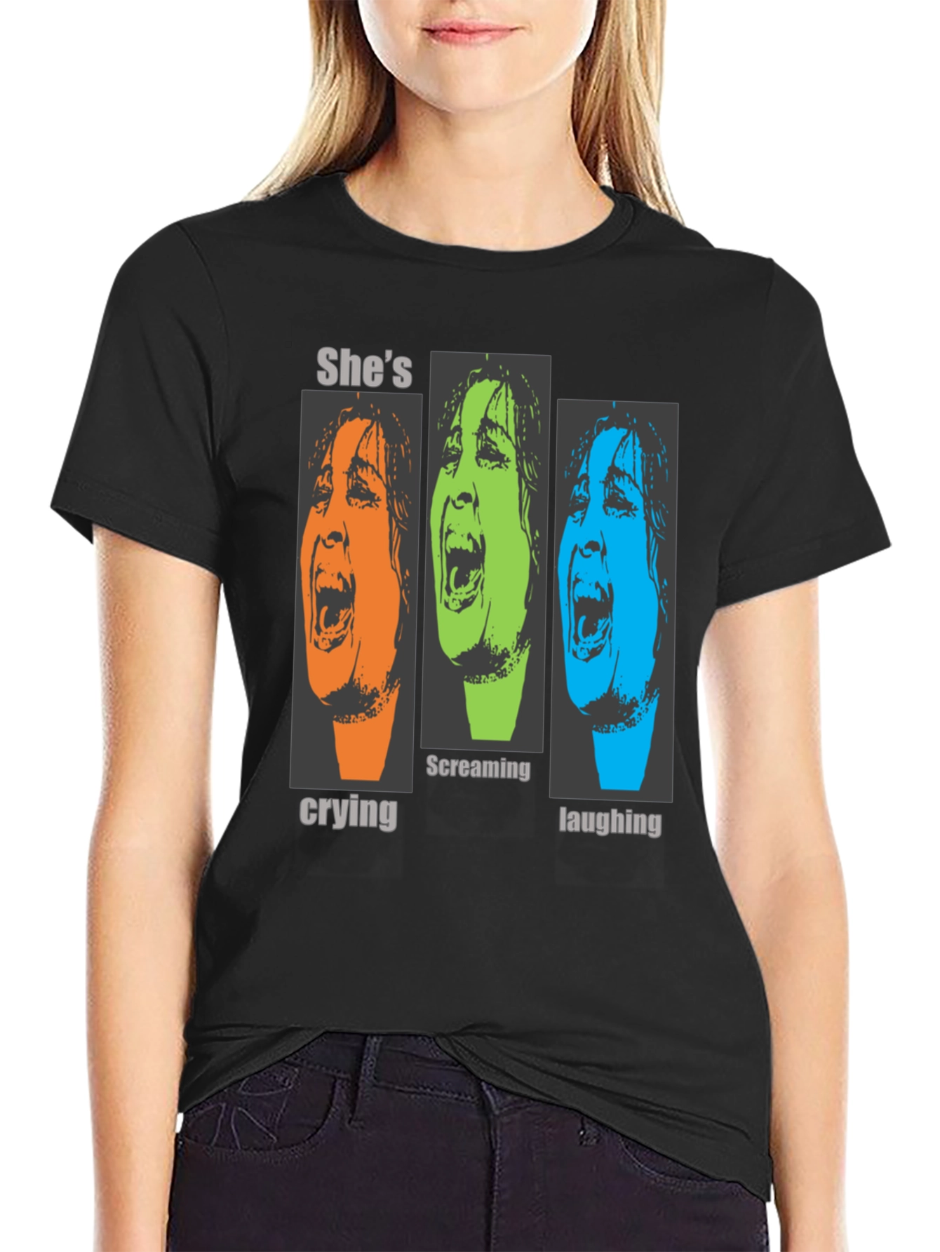 Shes Crying Screaming Laughing Graphic T-Shirt