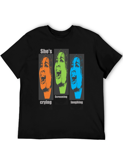 Shes Crying Screaming Laughing Graphic T-Shirt