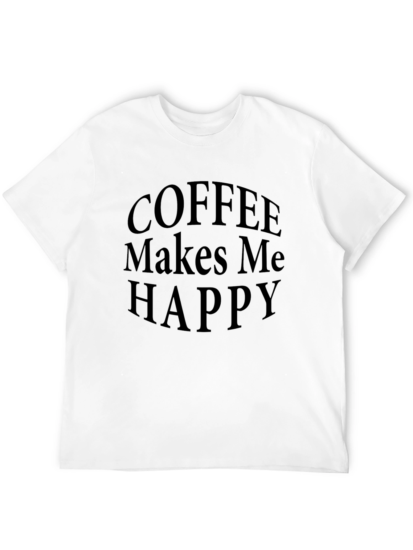 Coffee Makes Me Happy Graphic Tee