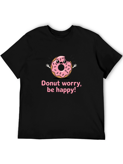 Donut Worry Graphic T-Shirt - Be Happy!