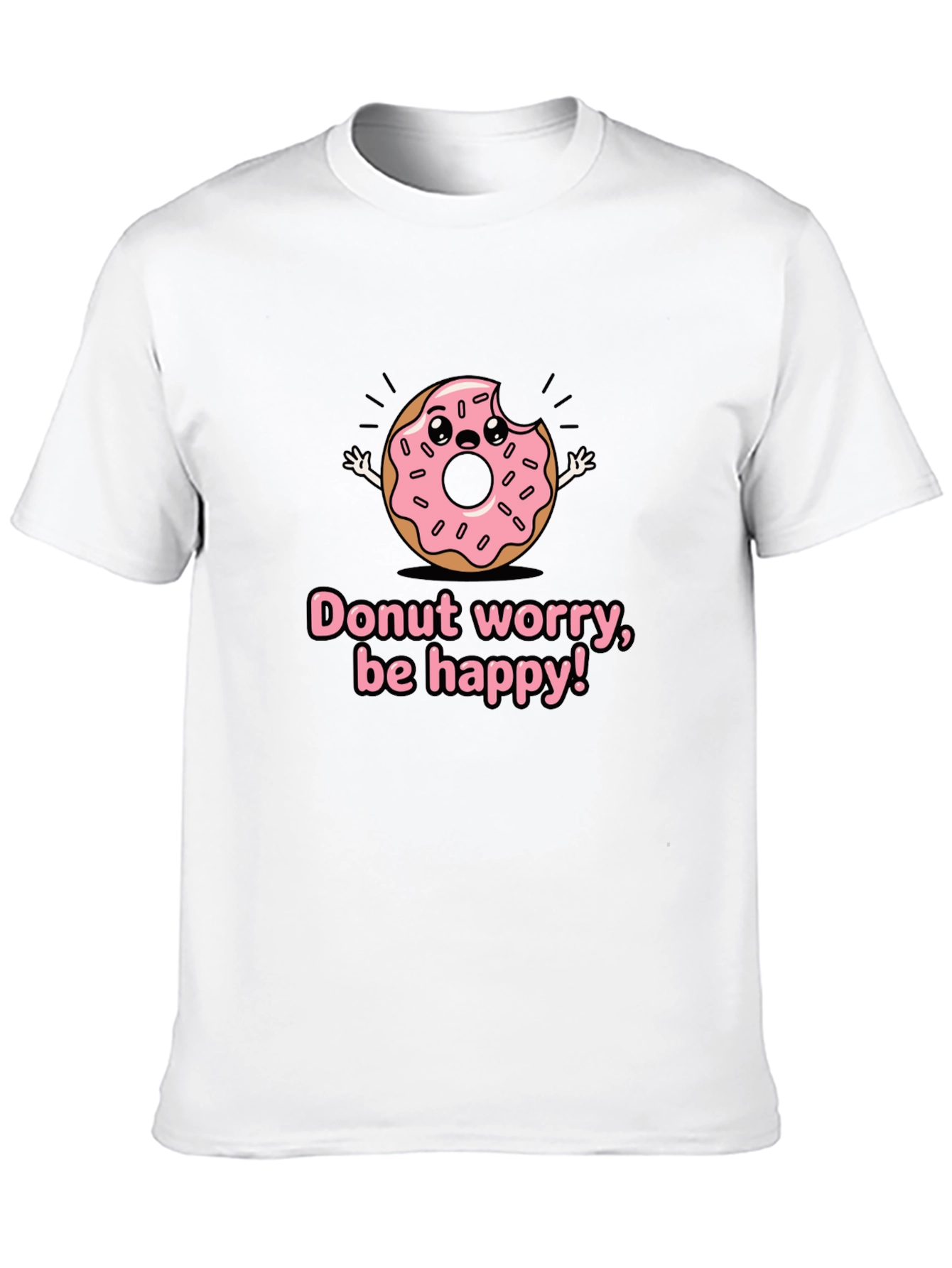 Donut Worry Graphic T-Shirt - Be Happy!