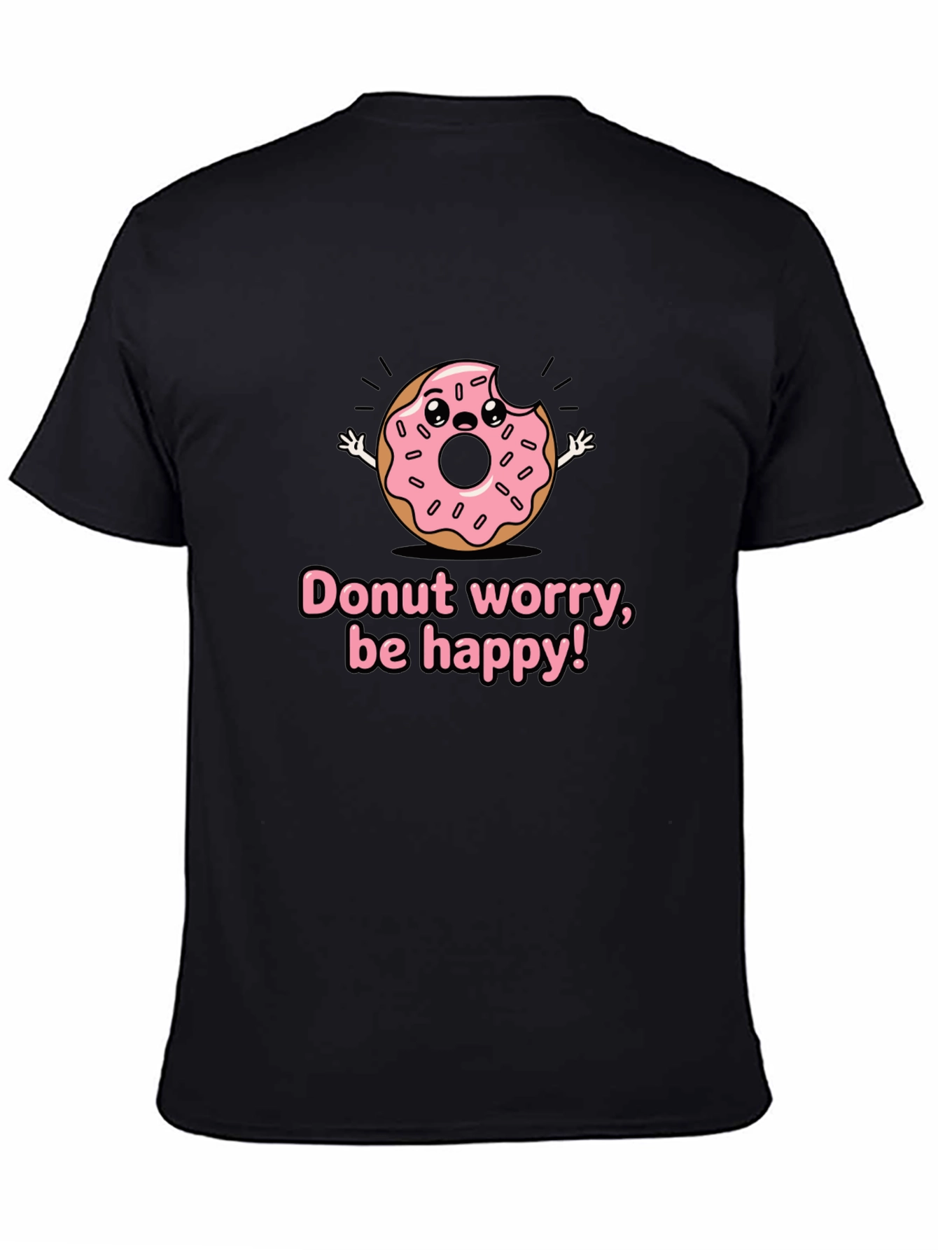 Donut Worry Graphic T-Shirt - Be Happy!