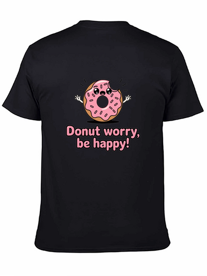 Donut Worry Graphic T-Shirt - Be Happy!