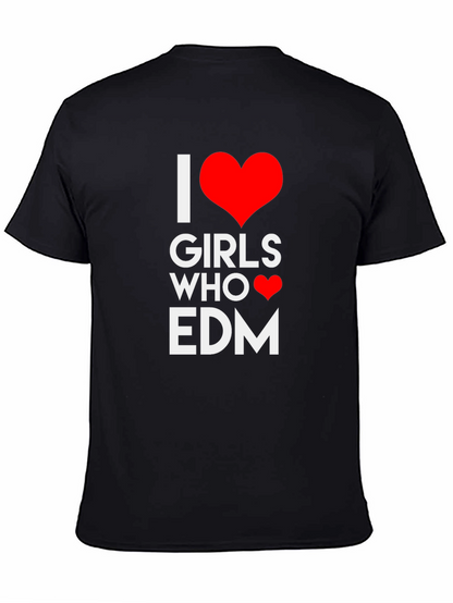 I Heart Girls Who Love EDM Black T-Shirt