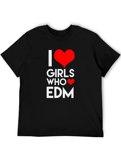 I Heart Girls Who Love EDM Black T-Shirt