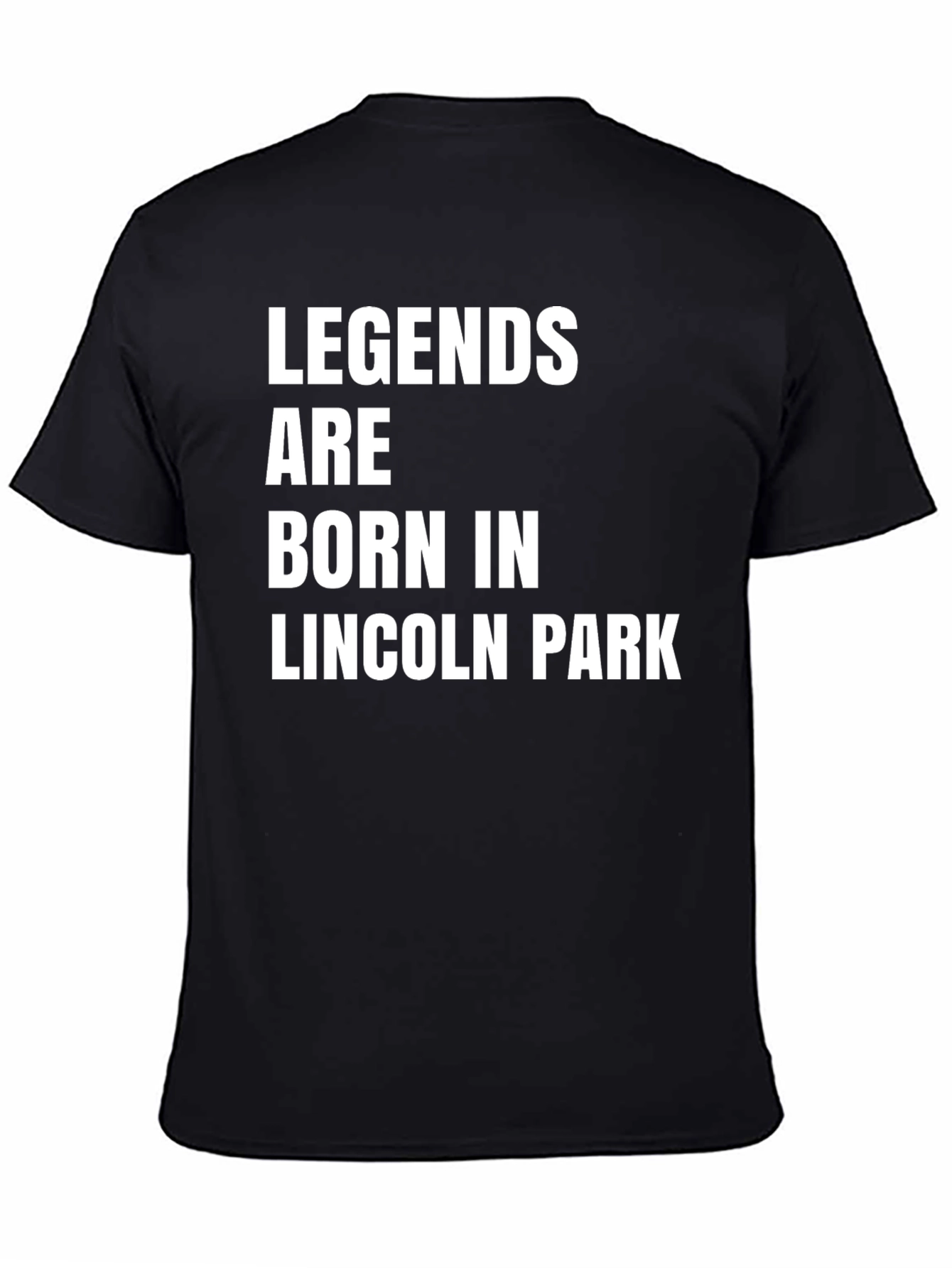Legends Are Born In Lincoln Park T-Shirt