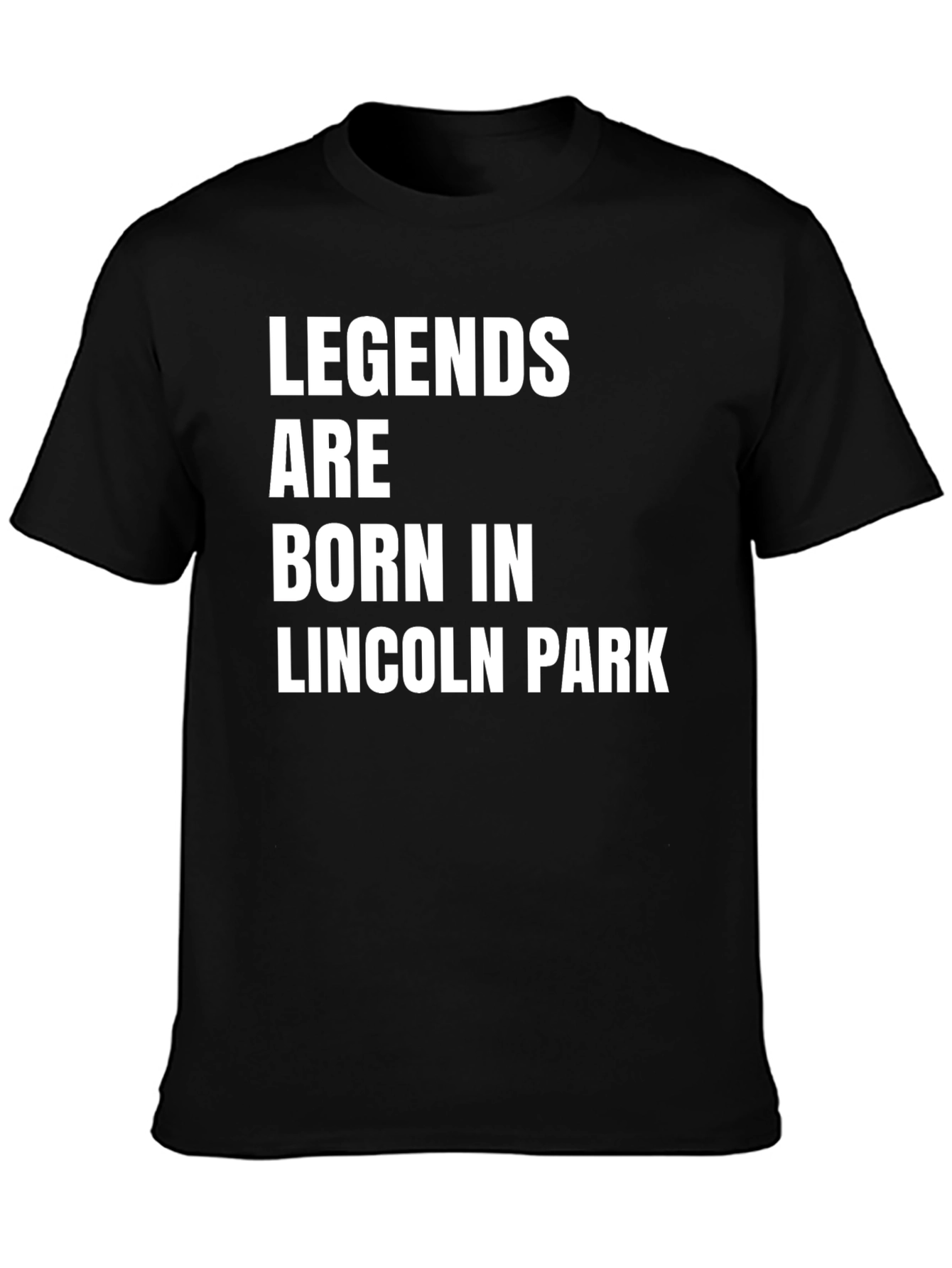 Legends Are Born In Lincoln Park T-Shirt