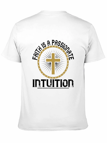 Faith is a Passionate Intuition Graphic Tee