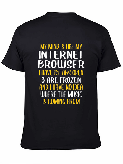 Funny Internet Browser Mind T-Shirt
