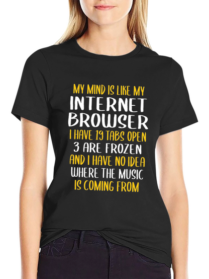 Funny Internet Browser Mind T-Shirt