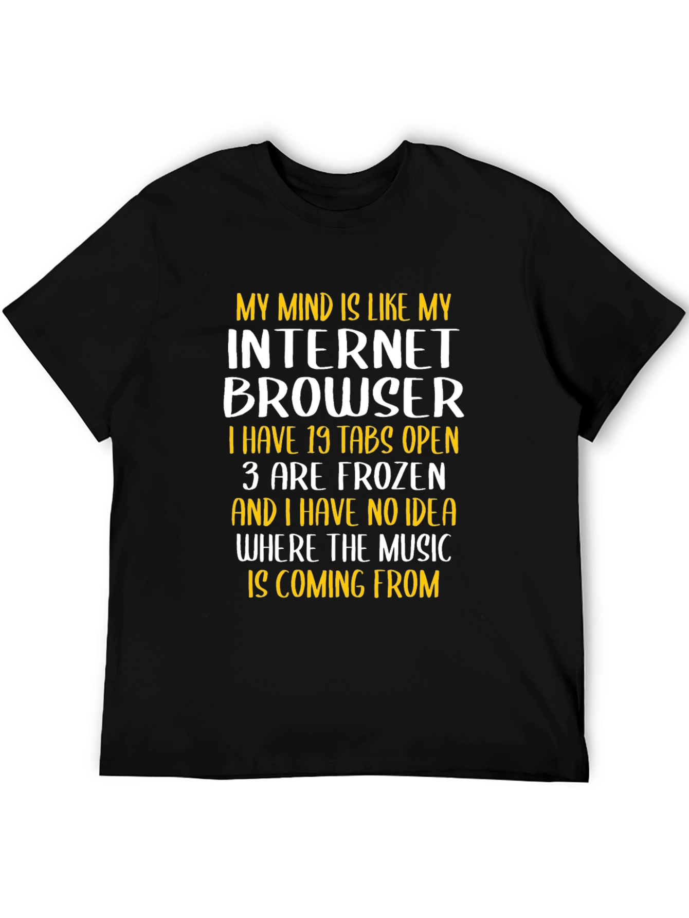 Funny Internet Browser Mind T-Shirt