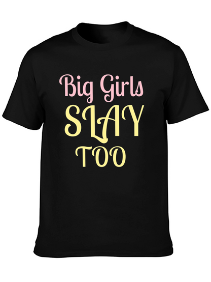 Big Girls Slay Too Graphic Tee - Black
