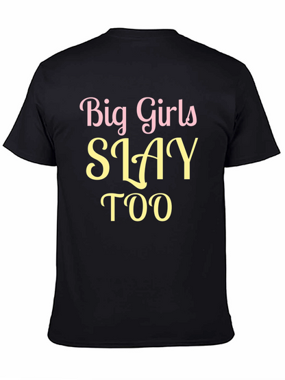 Big Girls Slay Too Graphic Tee - Black
