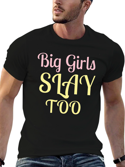 Big Girls Slay Too Graphic Tee - Black