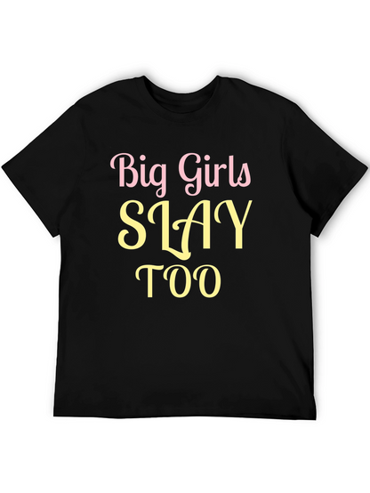 Big Girls Slay Too Graphic Tee - Black