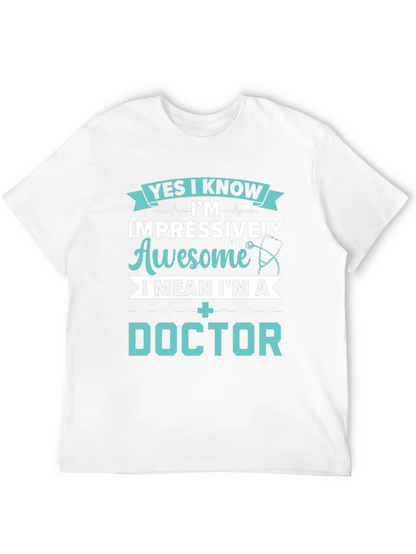 Impressively Awesome Doctor T-Shirt