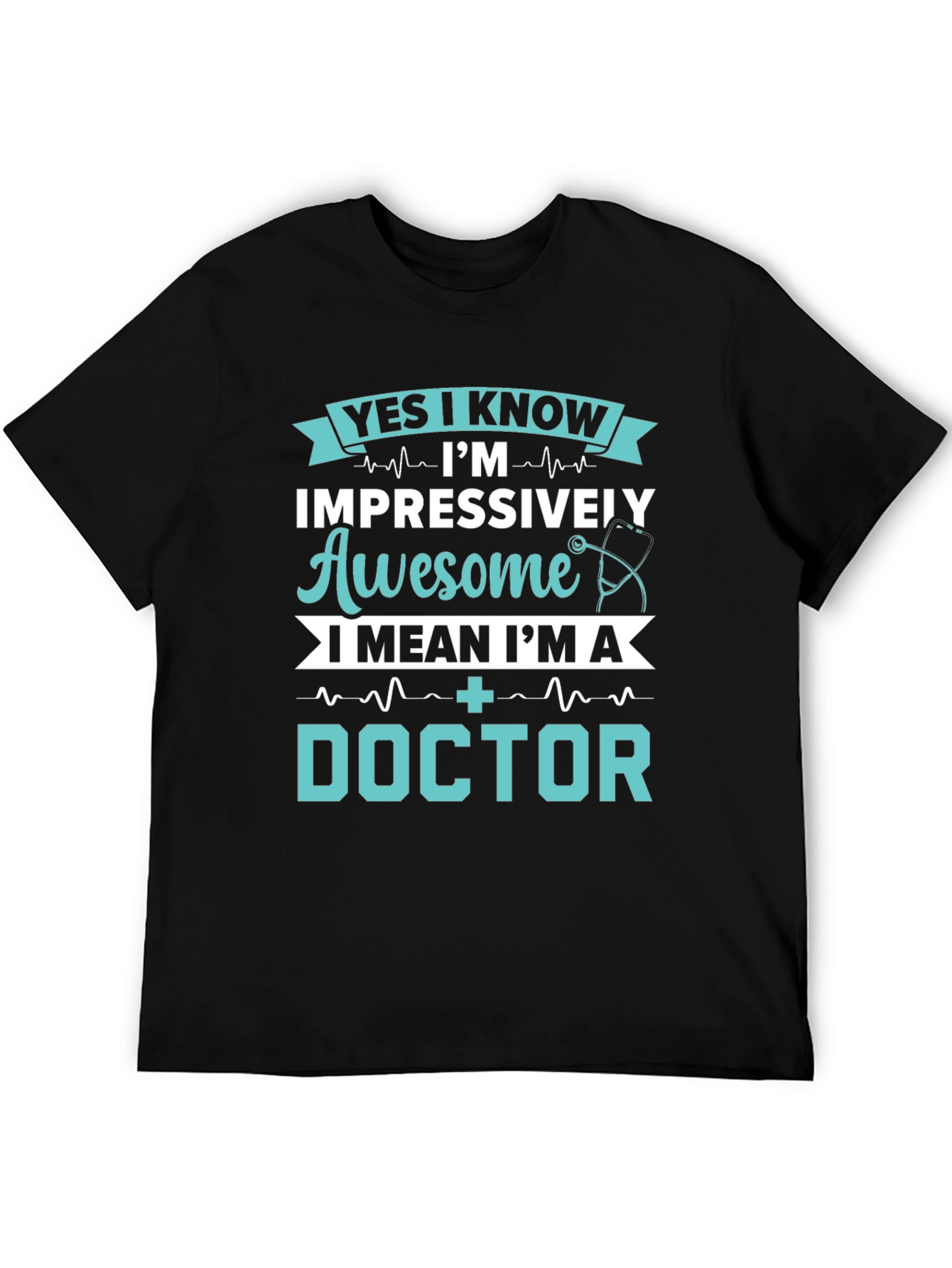 Impressively Awesome Doctor T-Shirt