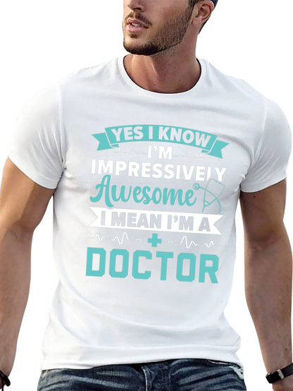 Impressively Awesome Doctor T-Shirt