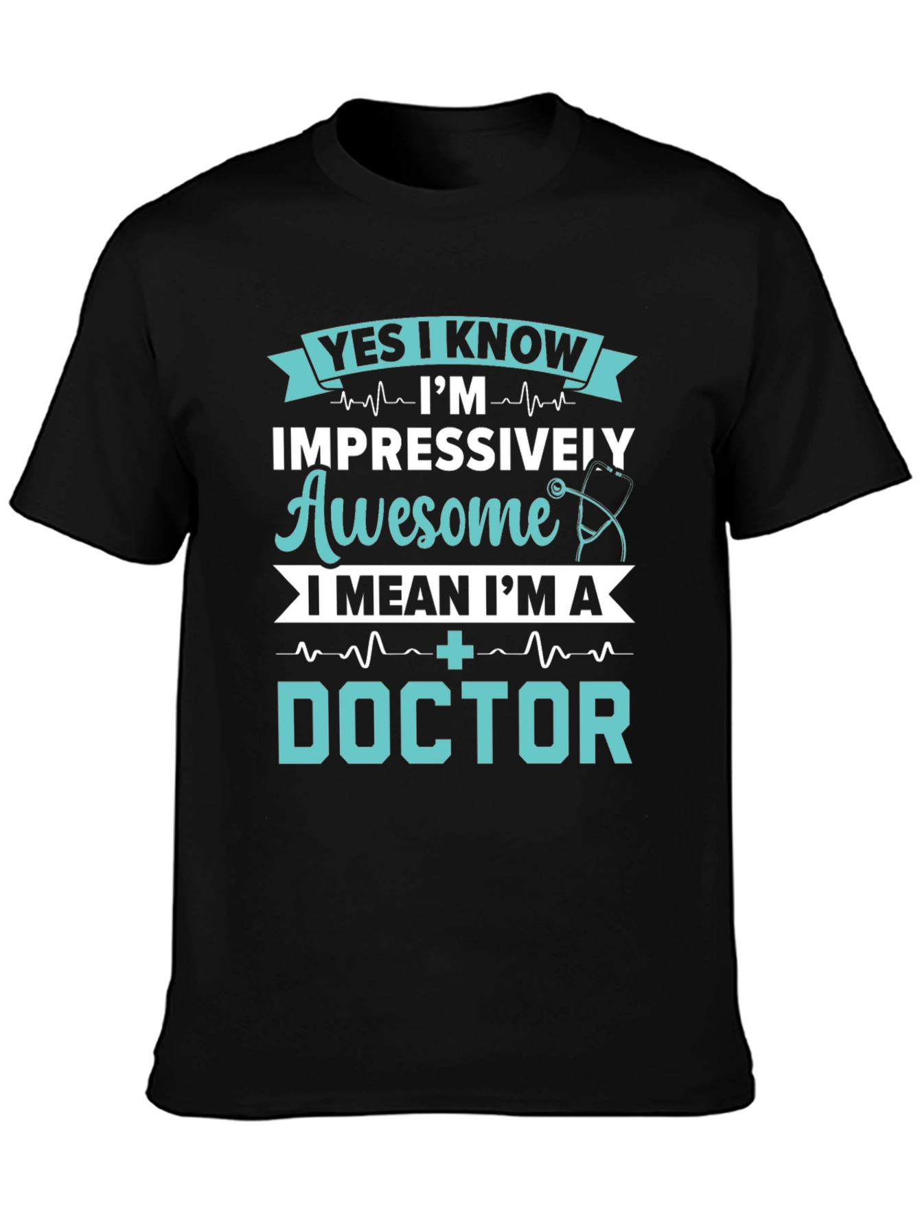Impressively Awesome Doctor T-Shirt