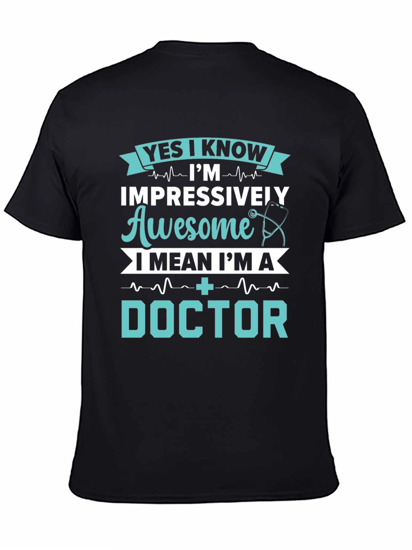 Impressively Awesome Doctor T-Shirt