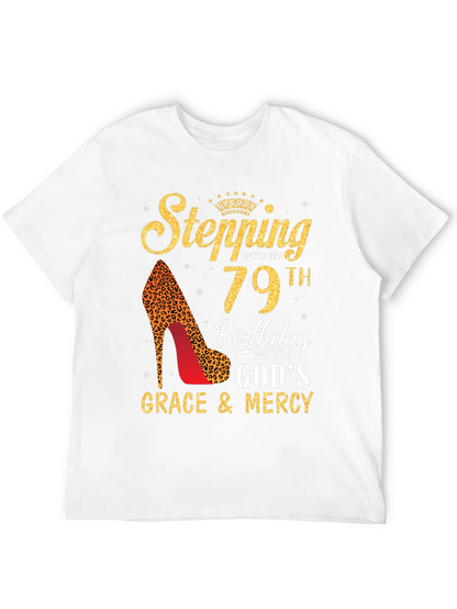 Stepping Into My 79th Birthday T-Shirt