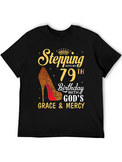 Stepping Into My 79th Birthday T-Shirt
