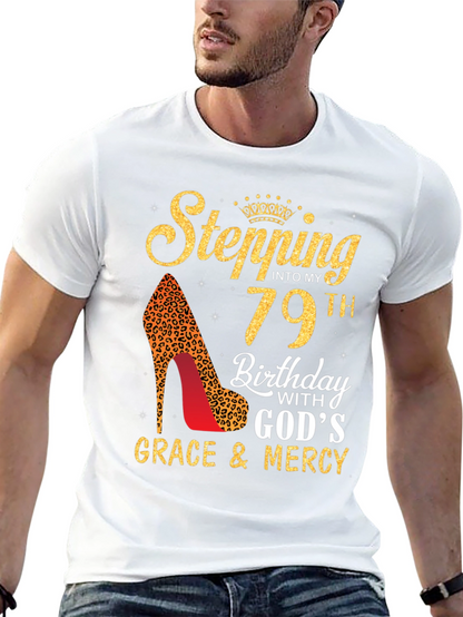 Stepping Into My 79th Birthday T-Shirt