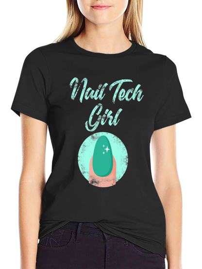 Nail Tech Girl T-Shirt - Fashionable Graphic Tee