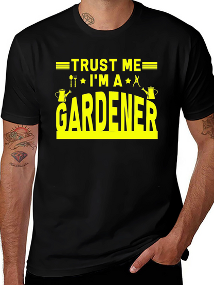 Trust Me Im A Gardener T-Shirt