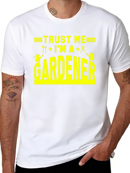 Trust Me Im A Gardener T-Shirt