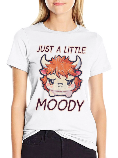 Just A Little Moody Graphic T-Shirt