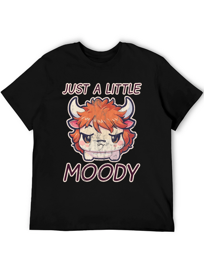 Just A Little Moody Graphic T-Shirt