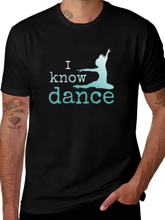 I Know Dance T-Shirt - Black Graphic Tee