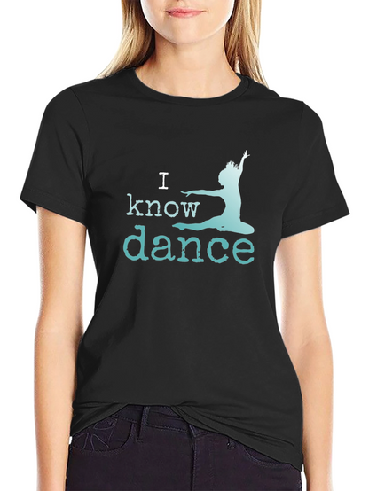 I Know Dance T-Shirt - Black Graphic Tee
