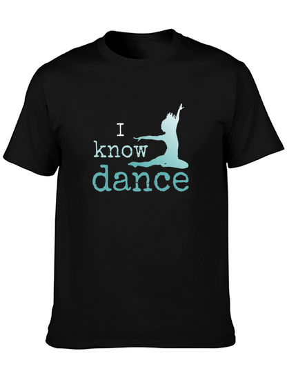 I Know Dance T-Shirt - Black Graphic Tee