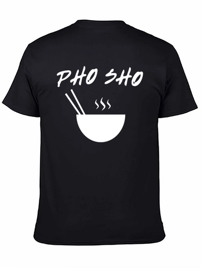 Pho Sho T-Shirt - Ramen Bowl Design