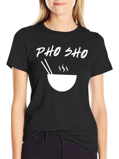 Pho Sho T-Shirt - Ramen Bowl Design