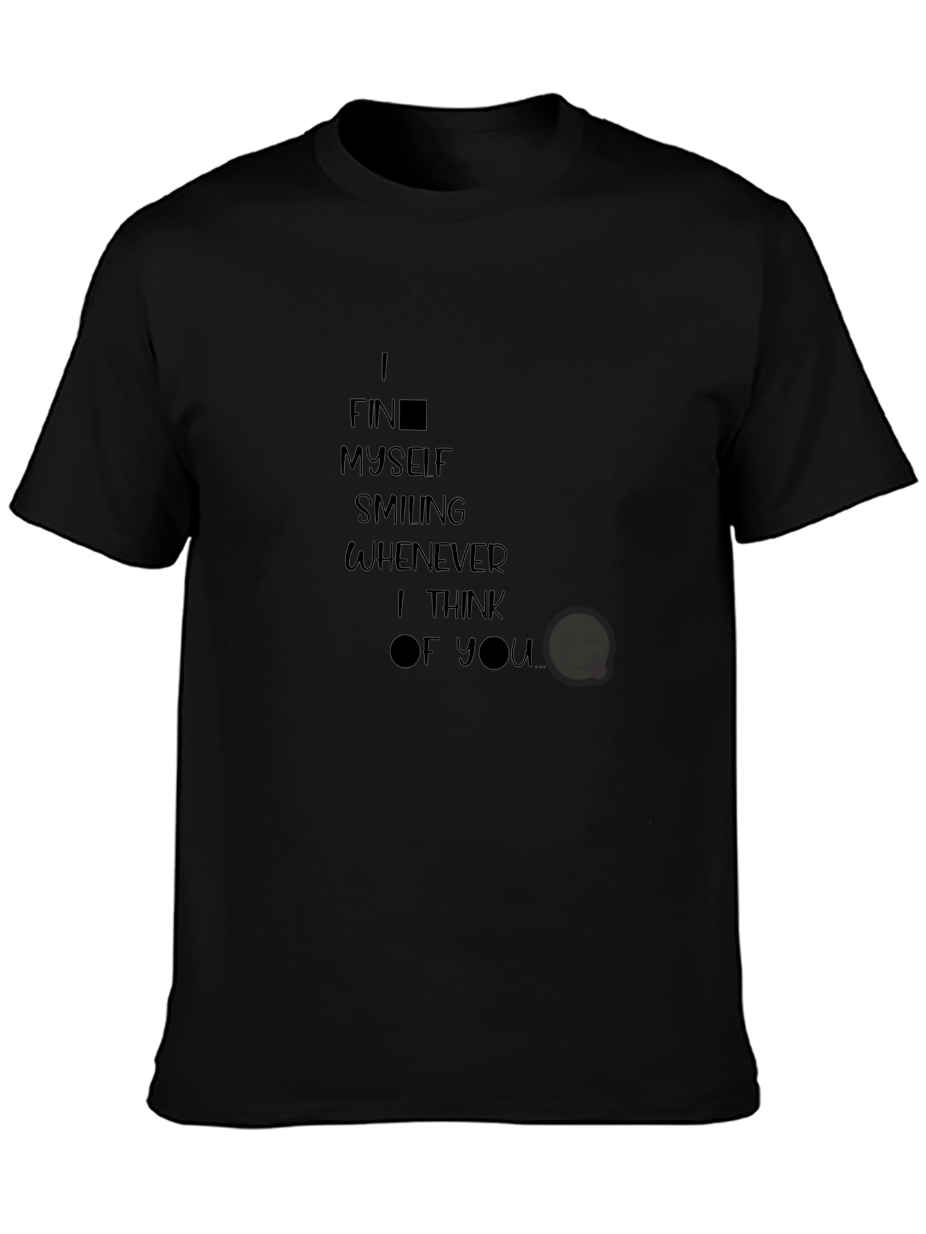 I Find Myself Smiling T-Shirt - Soft Cotton Blend