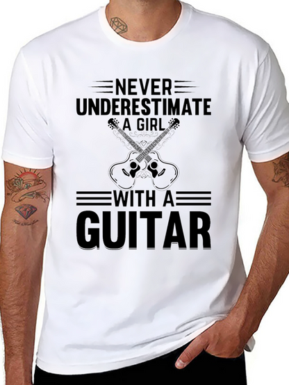 Never Underestimate Guitar Girl T-Shirt