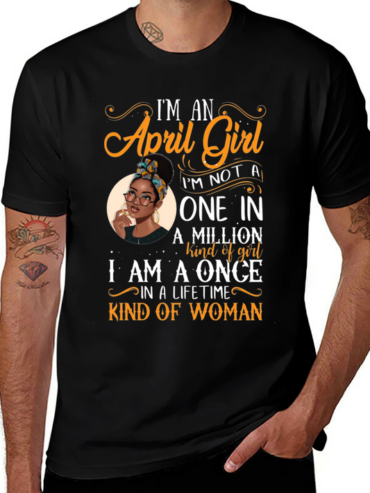 April Girl Once In A Lifetime Kind of Woman Black T-Shirt