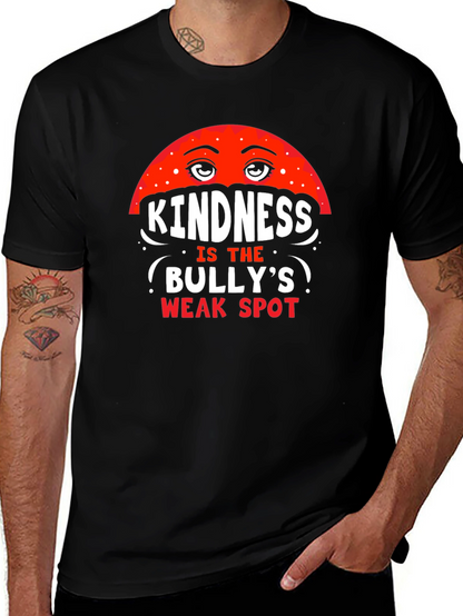 Kindness is the Bullys Weak Spot Tee