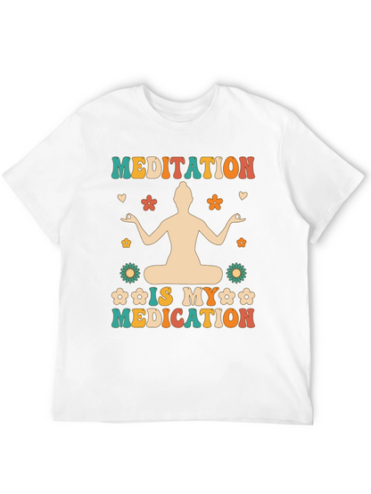 Meditation is My Medication T-Shirt - Boho Hippie Style