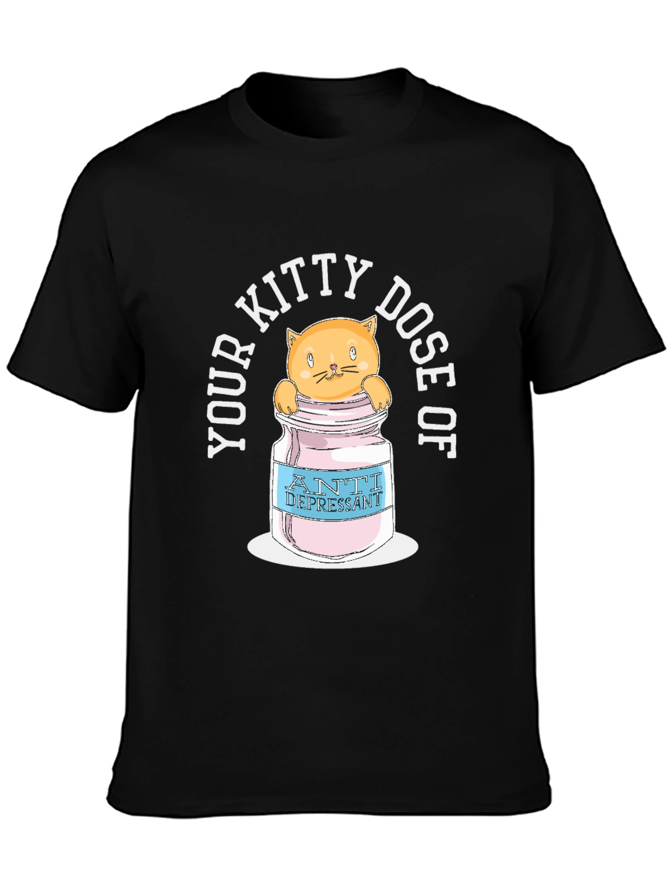Kitty Dose Anti-Depressant T-Shirt - Funny Cat Tee